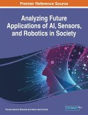 Analyzing Future Applications of AI, Sensors, and Robotics in Society