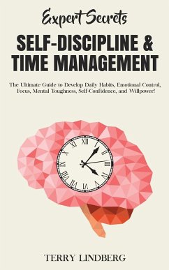 Expert Secrets - Self-Discipline & Time Management - Lindberg, Terry