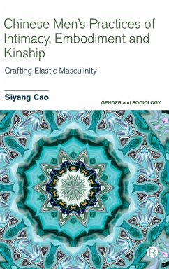 Chinese Men's Practices of Intimacy, Embodiment and Kinship - Cao, Siyang (East China Normal University)