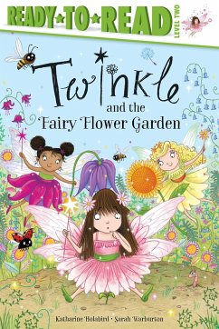 Twinkle and the Fairy Flower Garden - Holabird, Katharine