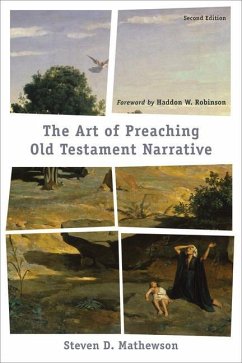 The Art of Preaching Old Testament Narrative - Mathewson, Steven D.; Robinson, Haddon