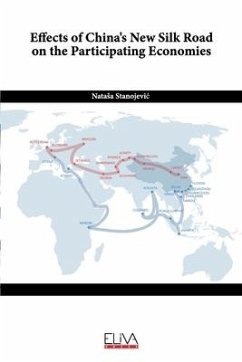 Effects of China's New Silk Road on the Participating Economies - Stanojevic, Natasa