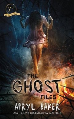 The Ghost Files - 7th Anniversary Edition - Baker, Apryl