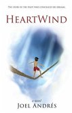 HeartWind (English Edition): The story of the pilot who concealed his dreams.