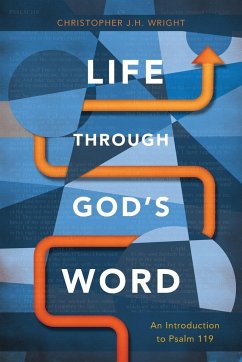 Life Through God's Word - Wright, Christopher J. H.