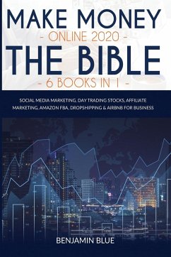 Make Money Online 2020 The Bible 6 Books in 1 - Blue, Benjamin