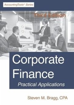 Corporate Finance: Third Edition - Bragg, Steven M.