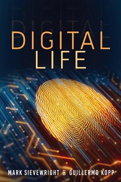 Digital Life - Sievewright, Mark; Kopp, Guillermo