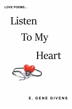 Listen to My Heart - Givens, E. Gene