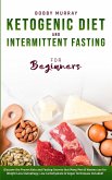 Ketogenic Diet and Intermittent Fasting for Beginners