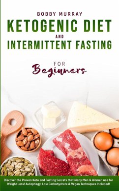 Ketogenic Diet and Intermittent Fasting for Beginners - Murray, Bobby