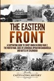 The Eastern Front The Eastern Front