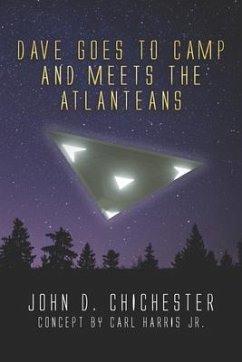 Dave Goes to Camp and Meets the Atlanteans - Chichester, John D.