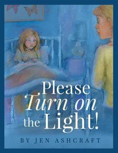 Please Turn On The Light! - Ashcraft, Jen