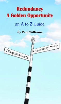 Redundancy - A Golden Opportunity (eBook, ePUB) - Williams, Paul