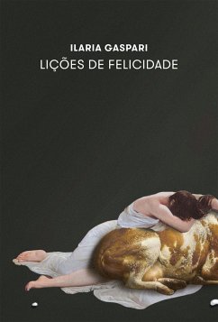 Lições de felicidade (eBook, ePUB) - Gaspari, Ilaria