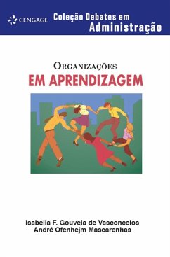 Organizações em aprendizagem (eBook, ePUB) - de Vasconcelos, Isabella F. Gouveia; Mascarenhas, André Ofenhejm