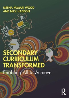 Secondary Curriculum Transformed (eBook, ePUB) - Wood, Meena Kumari; Haddon, Nick