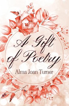 A Gift of Poetry - Turner, Alma Joan