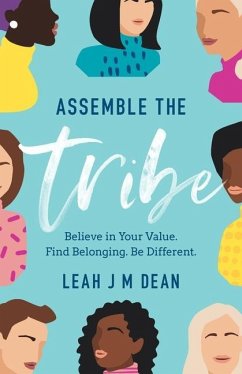 Assemble the Tribe - Dean, Leah J M