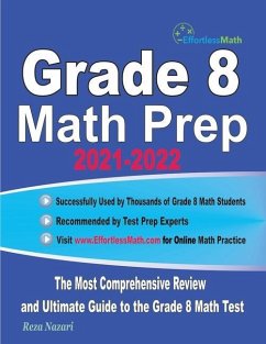 Grade 8 Math Prep 2021-2022: The Most Comprehensive Review and Ultimate Guide to the Grade 8 Math Test - Nazari, Reza