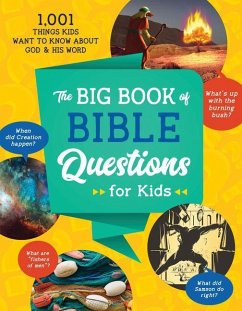 The Big Book of Bible Questions for Kids: 1,001 Things Kids Want to Know about God and His Word - Sumner, Tracy M.