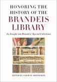 Honoring the History of the Brandeis Library: An Insight Into Brandeis' Special Collections
