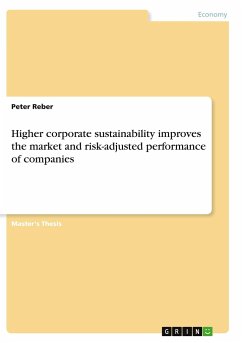 Higher corporate sustainability improves the market and risk-adjusted performance of companies - Reber, Peter