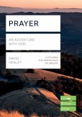 Prayer (Lifebuilder Study Guides) Prayer (Lifebuilder Study Guides)