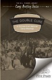 The Double Cure: Echoes from National Camp Meetings