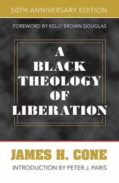 A Black Theology of Liberation - Cone, James H