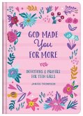 God Made You for More (Teen Girls)