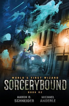 Sorcerybound - Anderle, Michael; Schneider, Aaron D.
