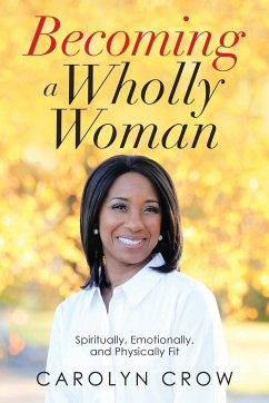 Becoming a Wholly Woman - Crow, Carolyn