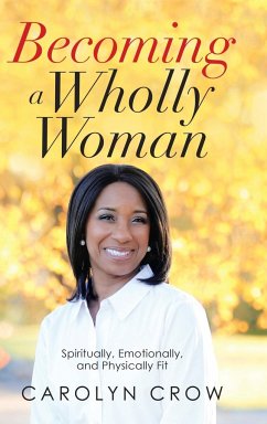 Becoming a Wholly Woman - Crow, Carolyn