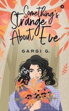 Something's Strange About Eve - Gargi G