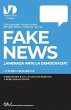 FAKE NEWS. ¿Amenaza para la Democracia? - Bild 1