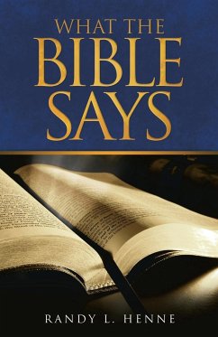 What the Bible Says - Henne, Randy L.