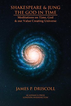 Shakespeare & Jung - the God in time - Driscoll, James P