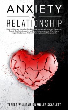 ANXIETY IN RELATIONSHIP - Miller Scarlett, Teresa Williams