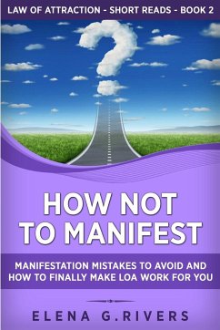 How Not to Manifest - Rivers, Elena G.