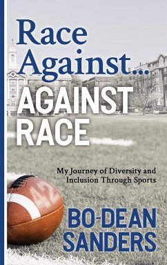 Race Against ... Against Race - Sanders, Bo-Dean