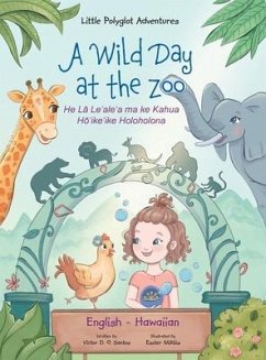 A Wild Day at the Zoo - Bilingual Hawaiian and English Edition - Dias de Oliveira Santos, Victor