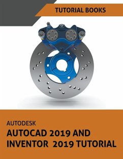 Autodesk AutoCAD 2019 and Inventor 2019 Tutorial - Tutorial Books