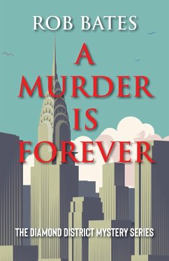 A Murder is Forever - Bates, Rob