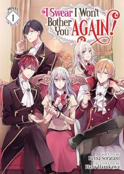 I Swear I Won't Bother You Again! (Light Novel) Vol. 1 - Soratani, Reina