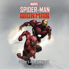 Spider-Man and Iron Man: Doom's Day: Sabotage - Askegren, Pierce; Fingeroth, Danny