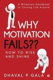 Why Motivation Fails: How to Rise and Shine