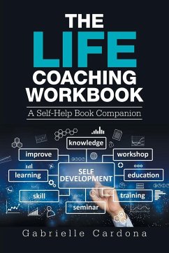 The Life Coaching Workbook - Cardona, Gabrielle