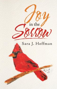 Joy in the Sorrow - Hoffman, Sara J.